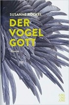 Сюзанна Рёкель - Der Vogelgott