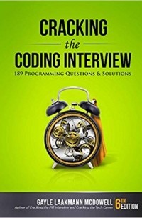 Г. Лакман Макдауэлл - Cracking the Coding Interview: 189 Programming Questions and Solutions