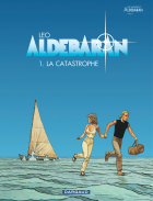 Léo - Aldébaran, Tome 1: La Catastrophe