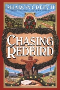Sharon Creech - Chasing Redbird