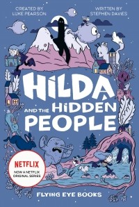  - Hilda and the Hidden People