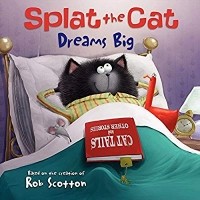  - Splat the Cat Dreams Big