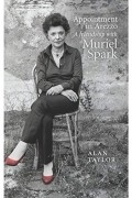 Алан Тейлор - Appointment in Arezzo: A Friendship With Muriel Spark