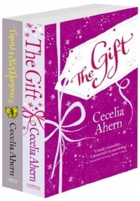 Cecelia Ahern - Cecelia Ahern 2-Book Gift Collection: The Gift, Thanks for the Memories (сборник)