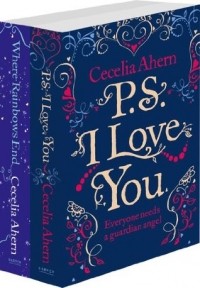 Cecelia Ahern - Cecelia Ahern 2-Book Valentine Collection: PS I Love You, Where Rainbows End (сборник)