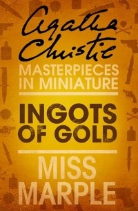 Agatha Christie - Золотые слитки