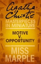 Agatha Christie - Motive v. Opportunity: A Miss Marple Short Story