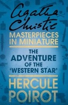 Agatha Christie - The Adventure of the ‘Western Star’: A Hercule Poirot Short Story