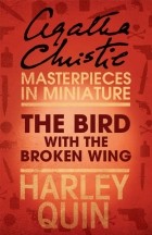 Agatha Christie - The Bird with the Broken Wing: An Agatha Christie Short Story