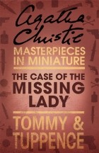 Agatha Christie - The Case of the Missing Lady: An Agatha Christie Short Story