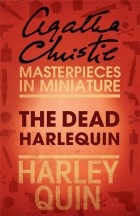 Agatha Christie - The Dead Harlequin: An Agatha Christie Short Story