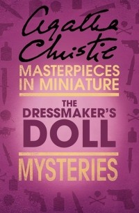 Agatha Christie - The Dressmaker’s Doll: An Agatha Christie Short Story