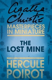 Agatha Christie - Затерянный прииск