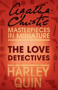 Agatha Christie - The Love Detectives: An Agatha Christie Short Story