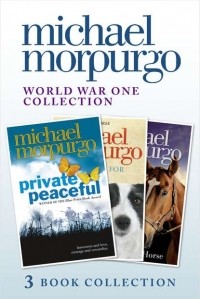Michael Morpurgo - World War One Collection: Private Peaceful, A Medal for Leroy, Farm Boy (сборник)