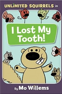 Мо Виллемс - I lost my tooth!