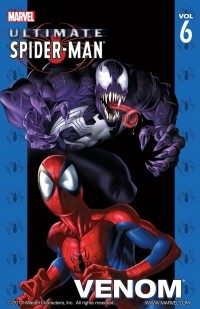 Брайан Майкл Бендис, Марк Багли - Ultimate Spider-Man Vol. 6: Venom