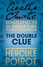 Agatha Christie - The Double Clue: A Hercule Poirot Short Story