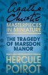 Agatha Christie - The Tragedy of Marsdon Manor: A Hercule Poirot Short Story