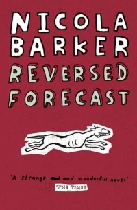 Nicola Barker - Reversed Forecast. Small Holdings