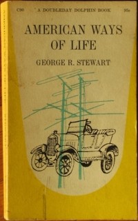 Джордж Стюарт - American Ways of Life