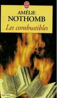 Амели Нотомб - Les combustibles