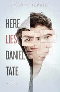 Cristin Terrill - Here Lies Daniel Tate