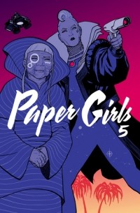  - Paper Girls, Vol. 5