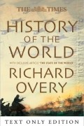 Richard Overy - The Times History of the World