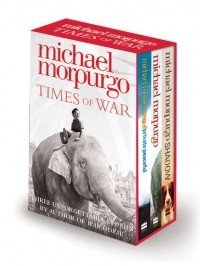 Michael Morpurgo - Times of War Collection (сборник)