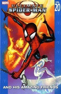  - Ultimate Spider-Man Vol. 20:  Ultimate Spider-Man and His Amazing Friends