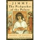 Donna Jo Napoli - Jimmy, the Pickpocket of the Palace