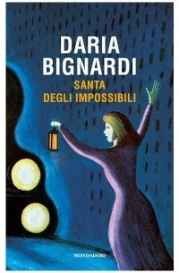 Дарья Биньярди - Santa degli impossibili