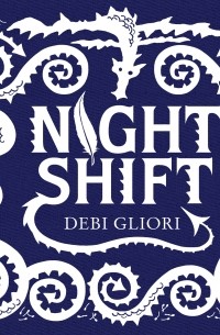 Деби Глиори - Night Shift