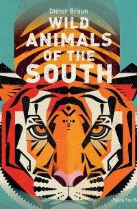 Дитер Браун - Wild Animals of the South