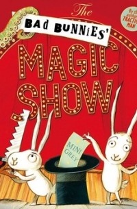Мини Грей - The Bad Bunnies' Magic Show