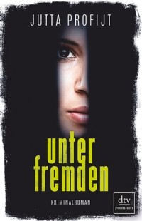 Ютта Профийт - Unter Fremden