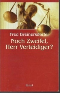 Фред Брайнерсдорфер - Noch Zweifel, Herr Verteidiger?