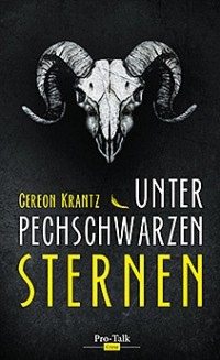 Гереон Кранц - Unter pechschwarzen Sternen