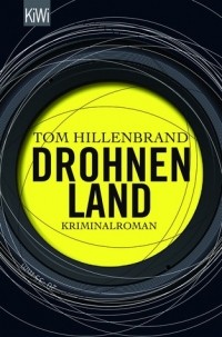 Том Хилленбранд - Drohnenland