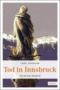 Лена Аванзини - Tod in Innsbruck
