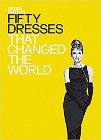 Michael Czerwinski - Fifty Dresses That Changed the World