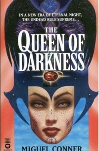 Miguel Conner - The Queen of Darkness
