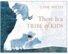 Лэйн Смит - There is a Tribe of Kids