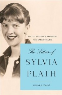Sylvia Plath - The Letters of Sylvia Plath Vol 2: 1956-1963