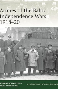  - Armies of the Baltic Independence Wars 1918–20