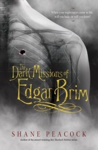 Шейн Пикок - The Dark Missions of Edgar Brim