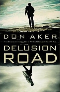 Дон Акер - Delusion Road