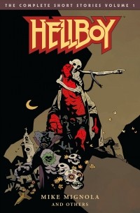  - Hellboy: The Complete Short Stories Volume 1
