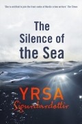 Yrsa Sigurðardóttir - The Silence of the Sea